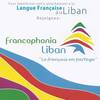 Illustration de Francophonia LIBAN - "Le français en partage"